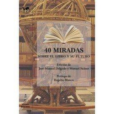 40 miradas sobre el libro y su futuro
