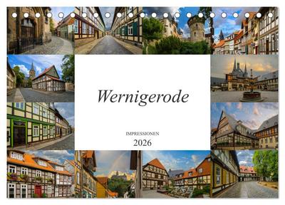 Wernigerode Impressionen (Tischkalender 2026 DIN A5 quer), CALVENDO Monatskalender