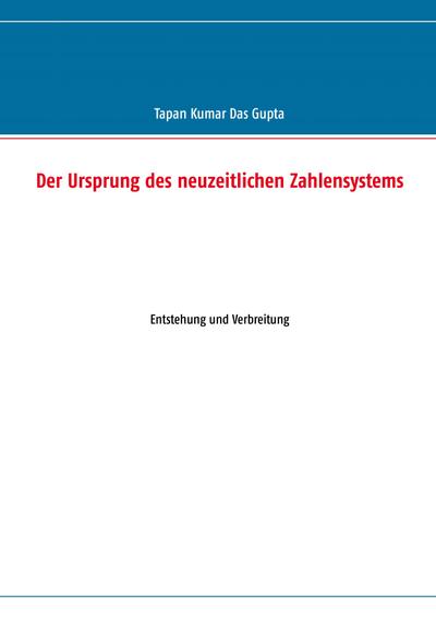 Der Ursprung des neuzeitlichen Zahlensystems