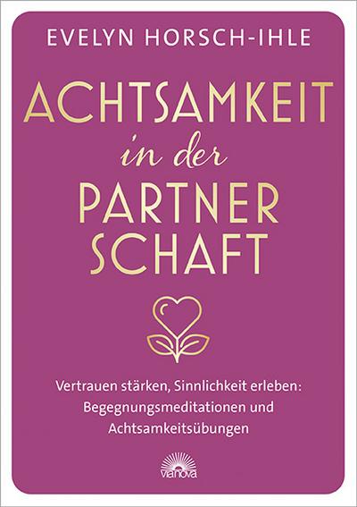 Achtsamkeit in der Partnerschaft 