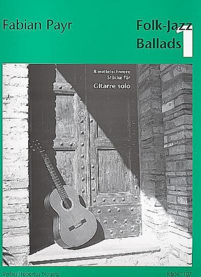 Folk Jazz Ballads Band 118 mittelschwere Stücke für Gitarre