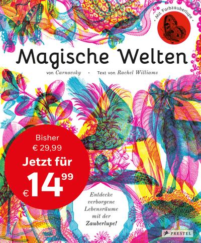 Magische Welten. Entdecke verborgene Lebensräume mit der Zauberlupe!