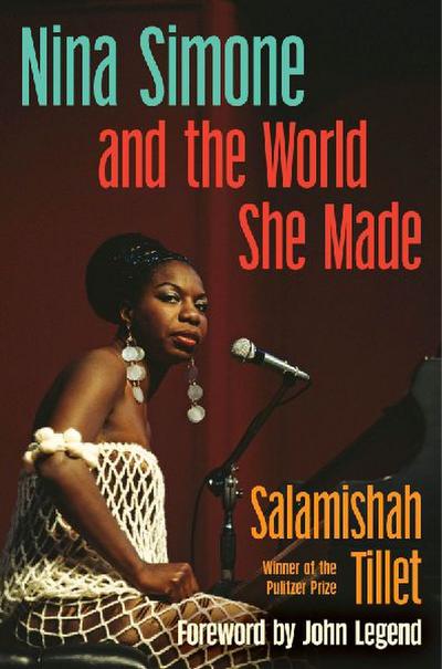 Nina Simone and the World She Made