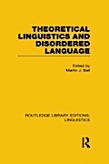 Theoretical Linguistics and Disordered Language (R