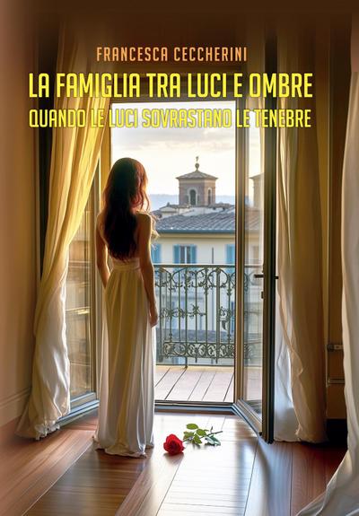 La famiglia tra luci e ombre. Quando le luci sovrastano le tenebre