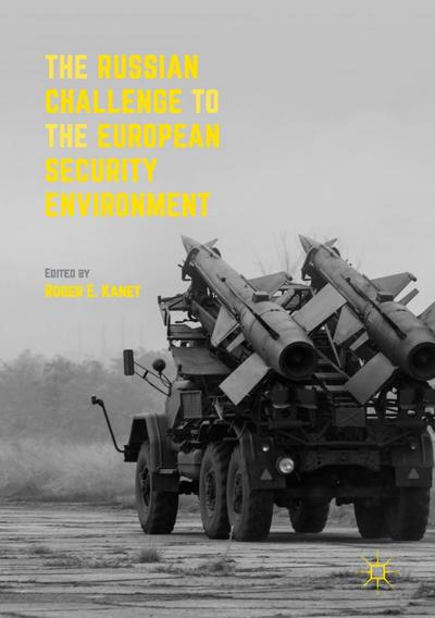 The Russian Challenge to the European Security Environment