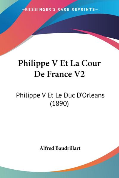 Philippe V Et La Cour De France V2
