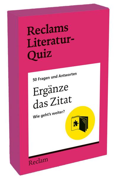 Ergänze das Zitat. Wie gehts weiter? 50 Fragen und Antworten für Büchermenschen