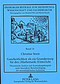 Ganzheitlichkeit als ein Grundprinzip für den (Mathematik-)Unterricht