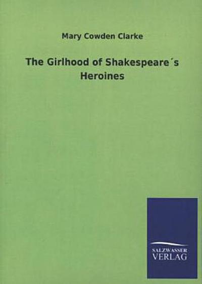 The Girlhood of Shakespeare´s Heroines