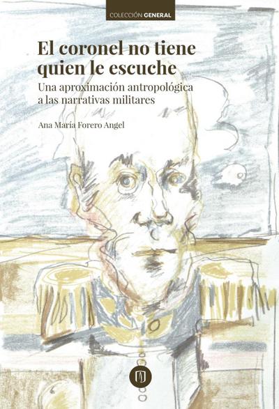 El coronel no tiene quien le escuche