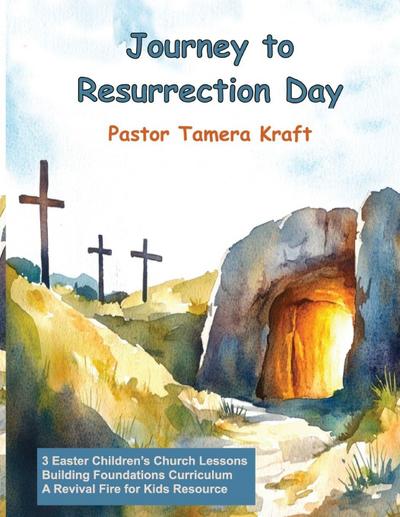 Journey to Resurrection Day