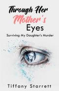 Through Her Mother’s Eyes