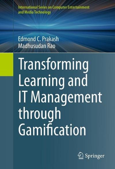 Transforming Learning and IT Management through Gamification