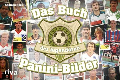 Das Buch der legendären Panini-Bilder