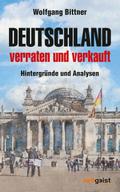 Deutschland - verraten und verkauft