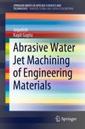 Abrasive Water Jet Machining of Engineering Materi
