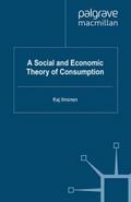A Social and Economic Theory of Consumption