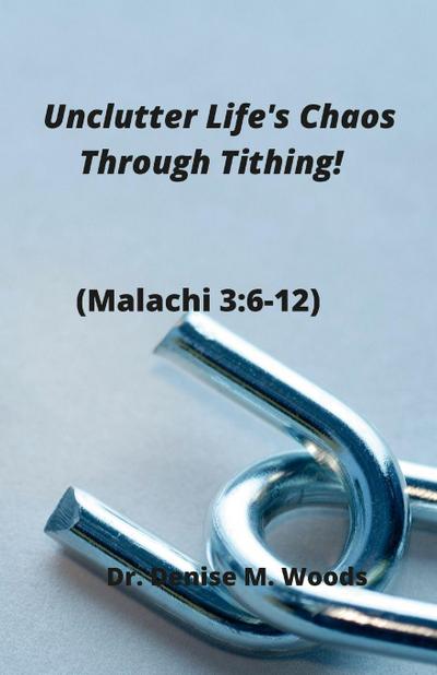 Unclutter Life’s Chaos Through Tithing!