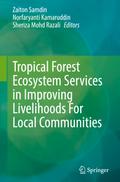 Tropical Forest Ecosystem Services in Improving Livelihoods For Local Communities