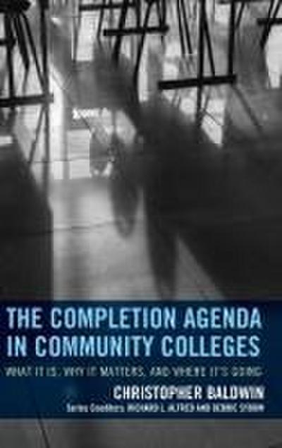 Completion Agenda in Community Colleges