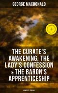 The Curate’s Awakening, The Lady’s Confession & The Baron’s Apprenticeship (Complete Trilogy)