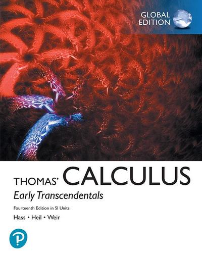 Thomas’ Calculus: Early Transcendentals, Global Edition