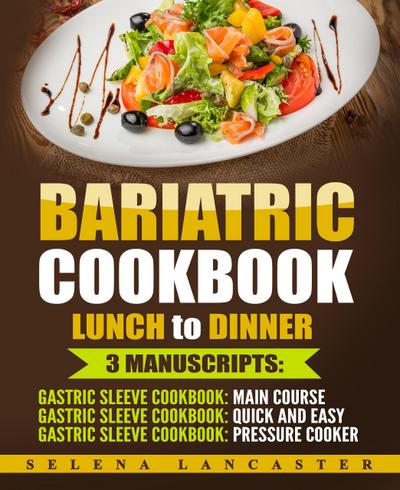 Bariatric Cookbook: Lunch and Dinner