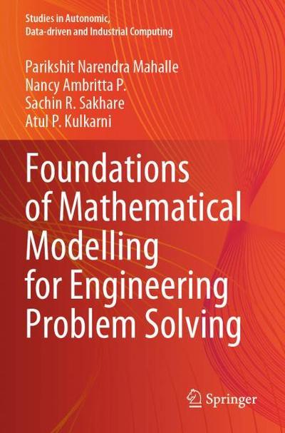 Foundations of Mathematical Modelling for Engineering Problem Solving