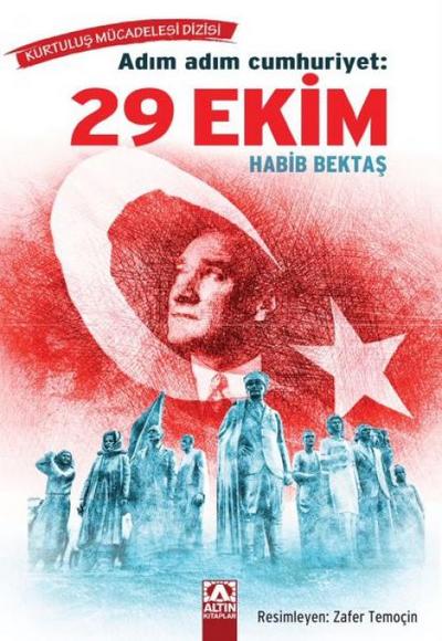 Adim Adim Cumhuriyet - 29 Ekim