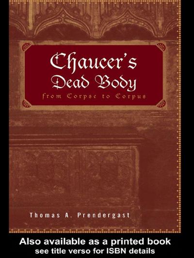 Chaucer’s Dead Body