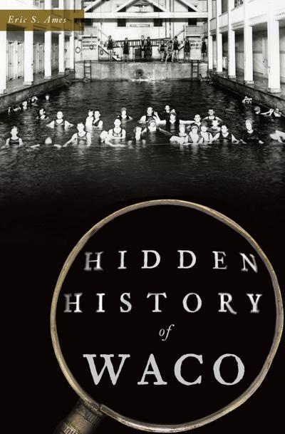 Hidden History of Waco