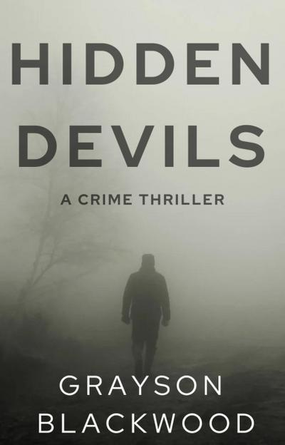 Hidden Devils: a Gripping High-Stakes Crime Thriller