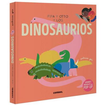 Pipa Y Otto Y Los Dinosaurios / Pipa and Otto and the Dinosaurs