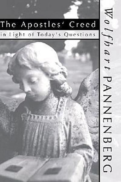 The Apostles Creed in Light of Today’s Questions