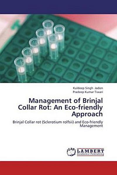 Management of Brinjal Collar Rot: An Eco-friendly Approach