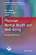 Physician Mental Health and Well-Being