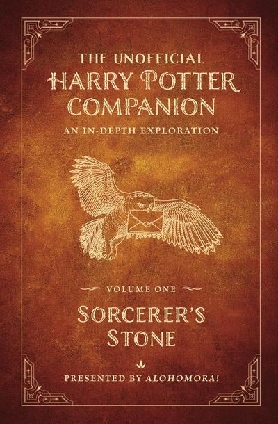 The Unofficial Harry Potter Companion Volume 1: Sorcerer’s Stone