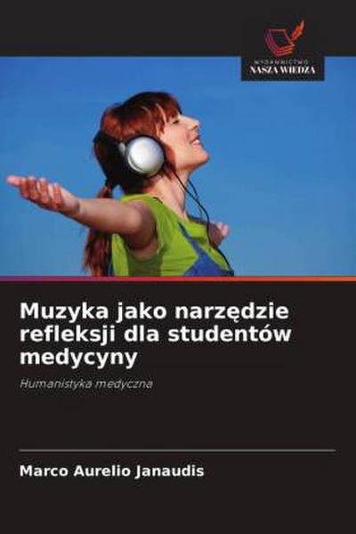 Muzyka jako narz¿dzie refleksji dla studentów medycyny