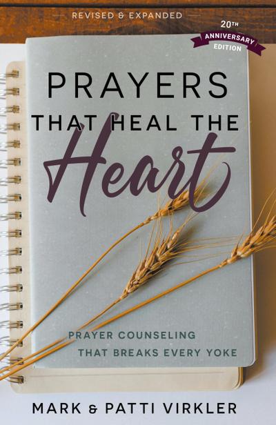 Prayers that Heal the Heart, Revised and Expanded
