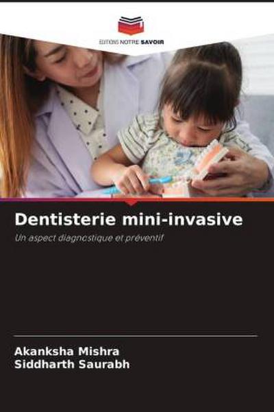 Dentisterie mini-invasive