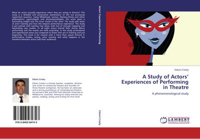 A Study of Actors’ Experiences of Performing in Theatre