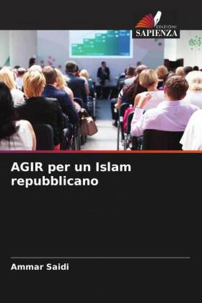 AGIR per un Islam repubblicano