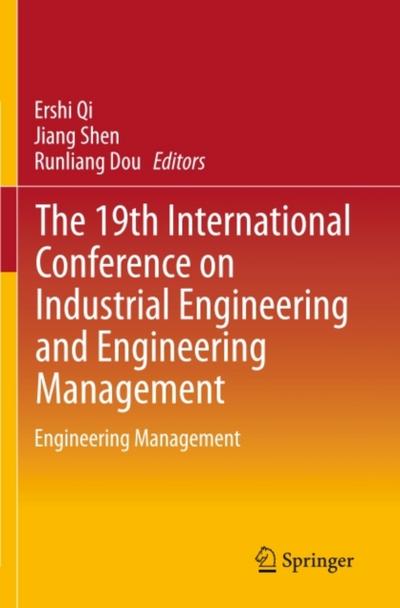 The 19th International Conference on Industrial Engineering and Engineering Management