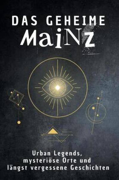 Das geheime Mainz