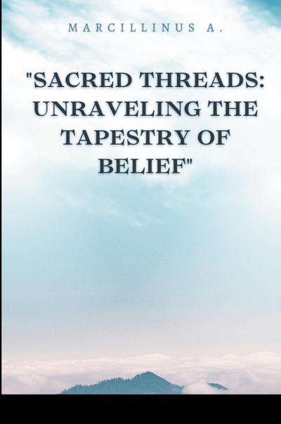 O, M: Sacred Threads