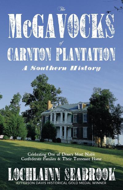 The McGavocks of Carnton Plantation