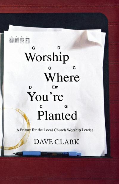 Worship Where You’re Planted