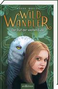 Wildwandler: Wildwandler - Der Ruf der weißen Eule