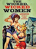 The Wicked, Wicked Women